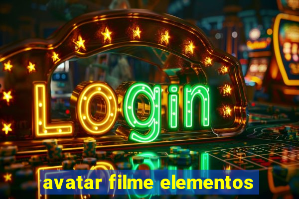 avatar filme elementos